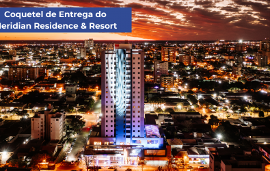 Coquetel de Entrega do Meridian Residence & Resort